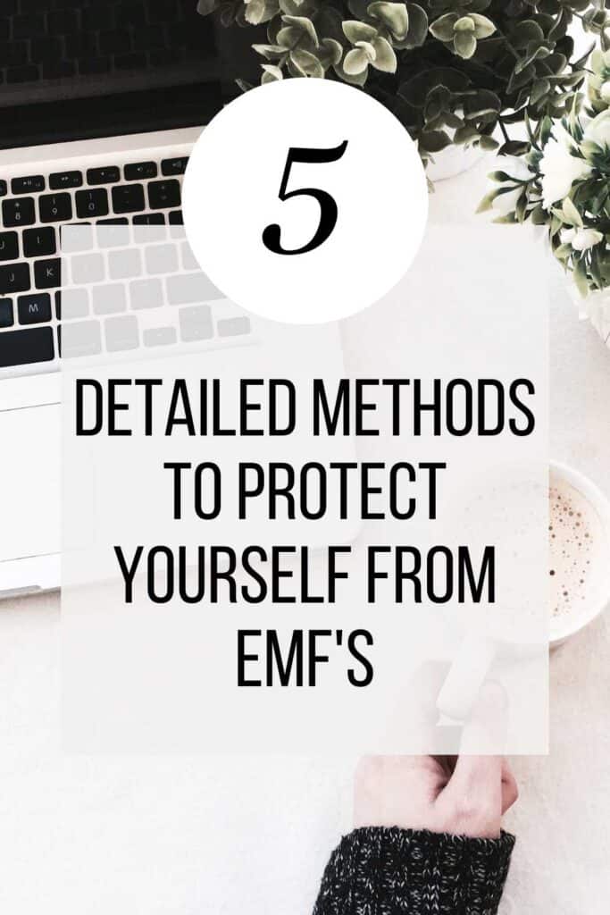 5 ways to protect yourself from EMF's