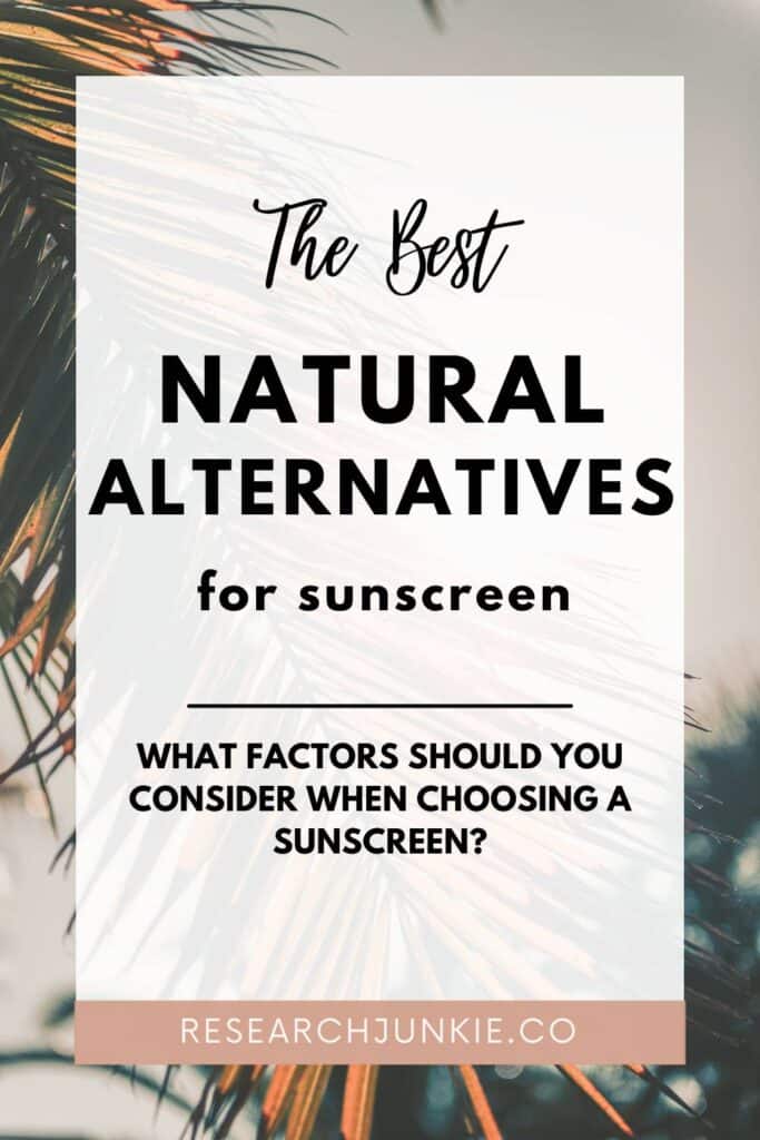 The nest natural alternatives for sun sunscreen. a complete guide