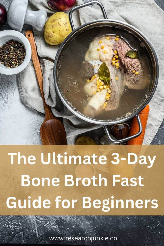 The Ultimate 3-Day Bone Broth Fast Guide for Beginners